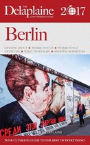 Long Weekend Guides - Berlin - The Delaplaine 2017 Long Weekend Guide