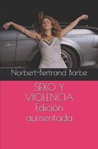 SEXO Y VIOLENCIA Edicion aumentada