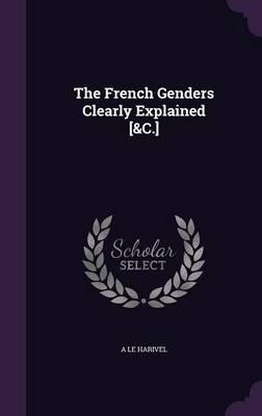 The French Genders Clearly Explained [&C.] - cover