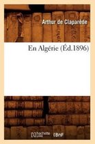 Histoire- En Alg�rie (�d.1896)