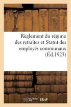 Règlement Du Régime Des Retraites Et Statut Des Employés Communaux