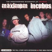 Maximum Incubus -interview cd-