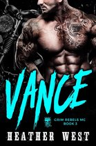 Grim Rebels MC 3 - Vance (Book 3)