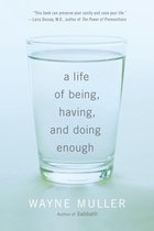 A Life of Being, Having, and Doing Enough