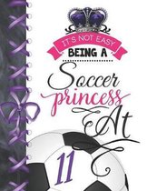 It's Not Easy Being A Soccer Princess At 11