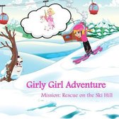 Girly Girl Adventure: Mission