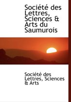 Sociactac Des Lettres, Sciences a Arts Du Saumurois