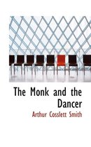 The Monk and the Dancer