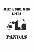 Just A Girl Who Loves Pandas