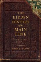 The Hidden History of the Main Line