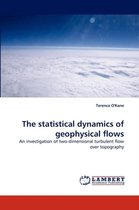 The statistical dynamics of geophysical flows