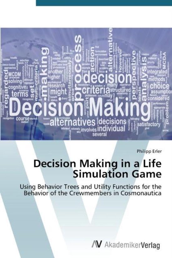 Decision Making in a Life Simulation Game - cover
