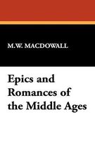 Epics and Romances of the Middle Ages