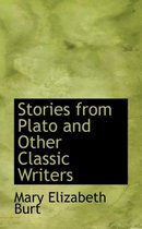 Stories from Plato and Other Classic Writers