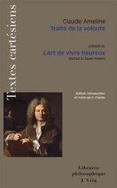 Traite de la Volonte Precede de l'Art de Vivre Heureux