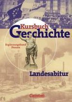 Kursbuch Geschichte. Landesabitur. Hessen