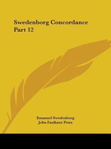Swedenborg Concordance Vol. 12 (1888)