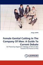 Female Genital Cutting In The Company Of Men