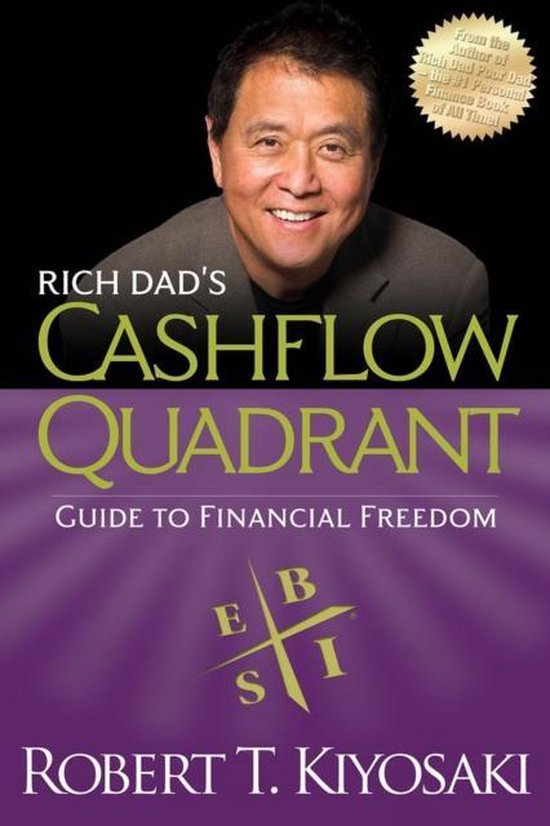 Robert Kiyosaki – Rich Dad’s Cashflow Quadrant