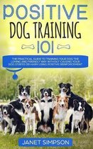 Positive Dog Training 101