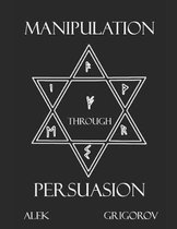 Manipulation through Persuasion