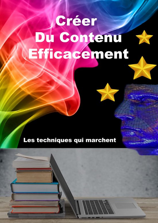 Comment créer du contenu efficacement et rapidement - cover