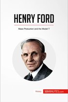 History - Henry Ford