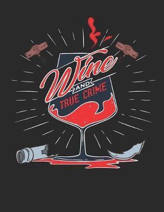 Wine and True Crime, Tbo Publications 9781091297609 Boeken
