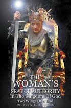 The Woman's Seat of Authority In The Kingdom Of God