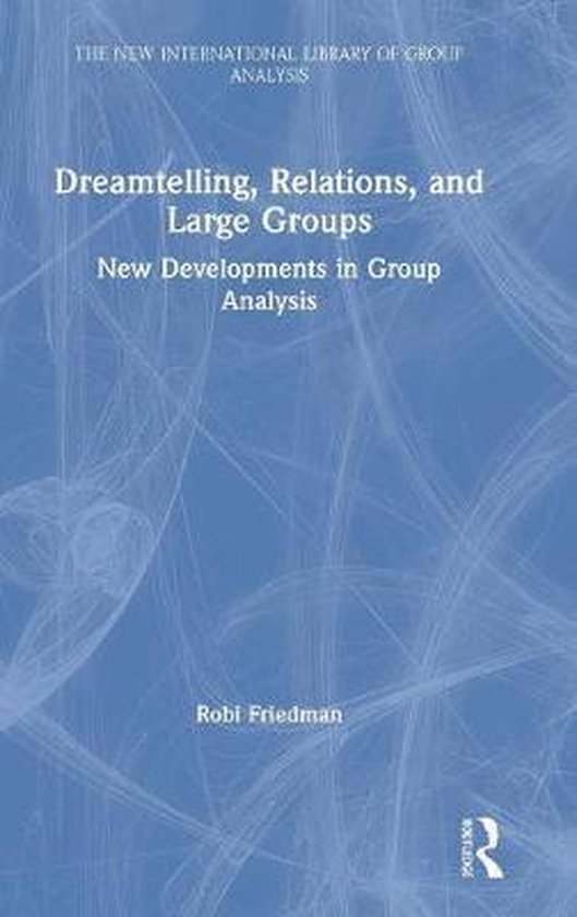 The New International Library of Group Analysis- Dreamtellin ... - cover