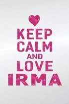 Keep Calm and Love Irma