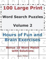 100 Large Print Word Search Puzzles Volume 2