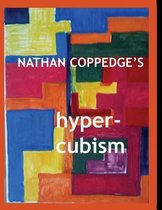 Nathan Coppedge's Hyper-Cubism
