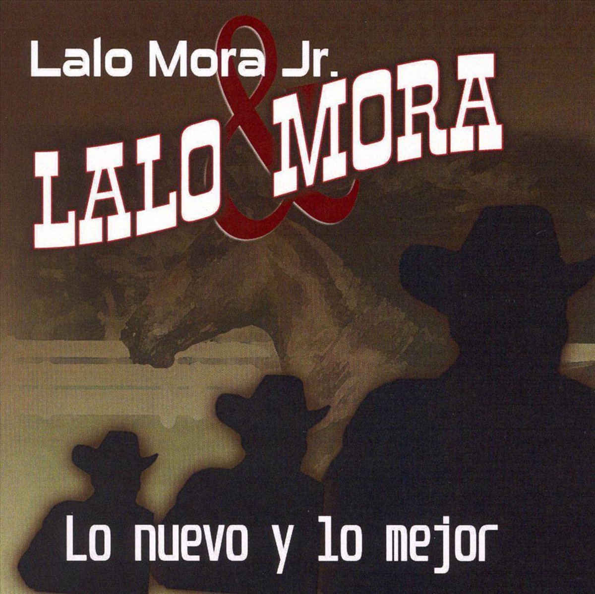 Nuevo y lo Mejor de Lalo Mora