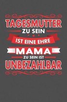 Tagesmutter Zu Sein Ist Eine Ehre - Mama Zu Sein Ist Unbezahlbar
