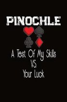 Pinochle A Test Of My Skills Vs Your Luck