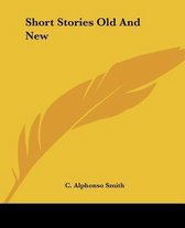 Short Stories Old And New