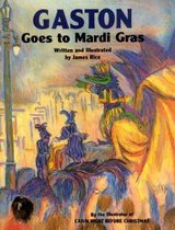 Gaston(r) Goes to Mardi Gras