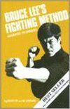 Bruce Lee's Fighting Method: Advanced Techniques: v. 4