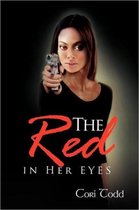 The Red in Her Eyes
