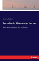 Geschichte der Südslawischen Literatur
