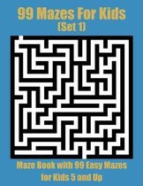 99 Mazes For Kids (Set 1)