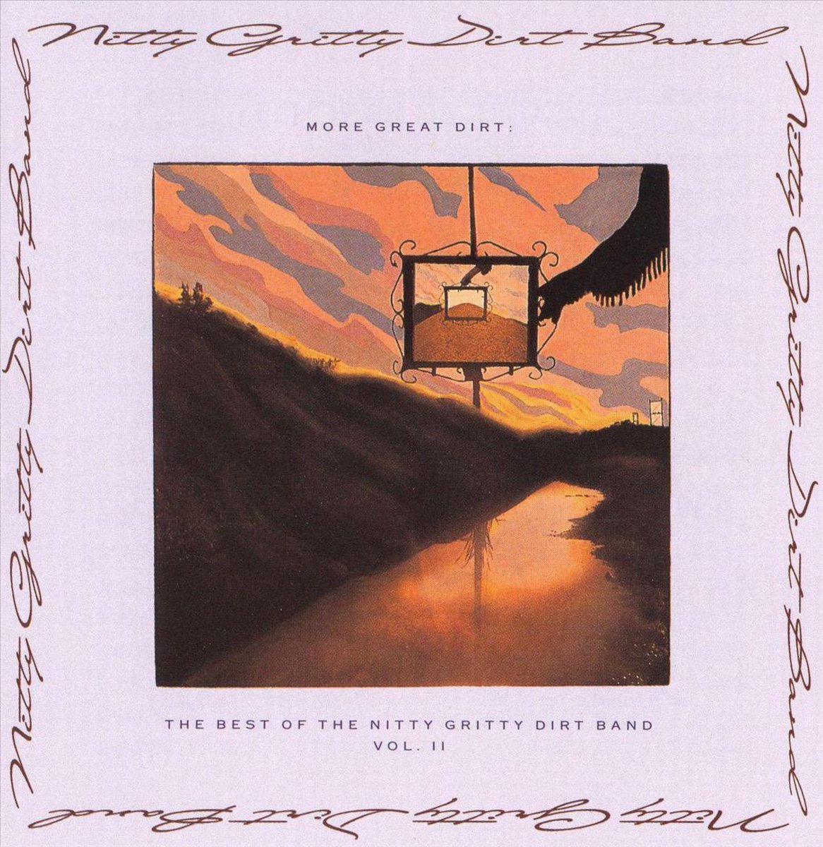 More Great Dirt: Best Of Nitty Gritty Dirt Band