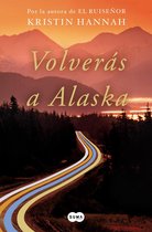 Volveras a Alaska / The Great Alone