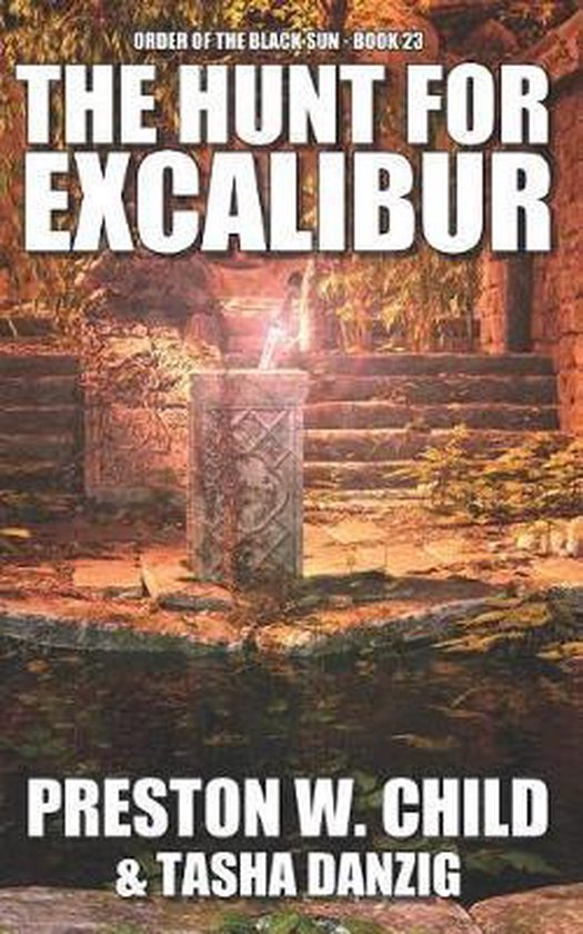 Order of the Black Sun-The Hunt for Excalibur
