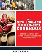 New England Seafood Markets Cookbook