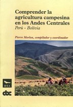 Travaux de l'IFEA - Comprender la agricultura campesina en los Andes Centrales