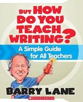 But How Do You Teach Writing?