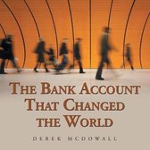 The Bank Account That Changed the World