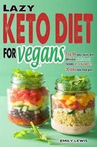 Lazy Keto Diet for Vegans